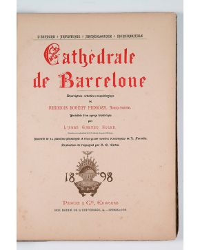 316-Cathedrale de Barcelone. François Rogedt Pedrosa- L'Abbé Gaetan Soler. Barcelone. ff. s. XIX.  Folio. tela. fotos.