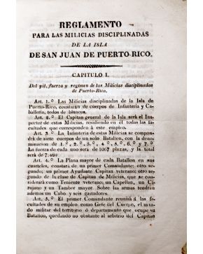 3015-15.- Reglamento para las Milicias disciplinadas de la ISLA DE SAN JUAN DE PUERTO - RICO.- Sin lugar. sin año. Al fin: Madrid. 1830. 4º. sin encuaderna