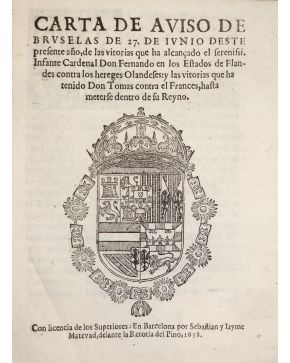 3063-63.- Carta de aviso de Bruselas de 27 de iunio desde presente año. de las victorias que ha alcanzado el serenísimo Infante Cardenal Don Fernando de lo