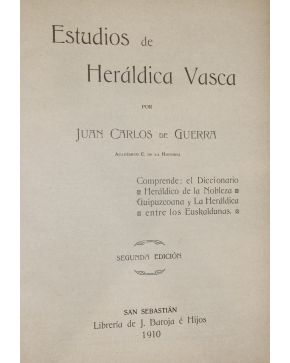 3080-80.- GUERRA. Juan Carlos.- Estudios de Heráldica Vasca. Comprende: El Diccionario Heráldico de la Nobleza Guipuzcoana y la Heráldica entre los Euskald