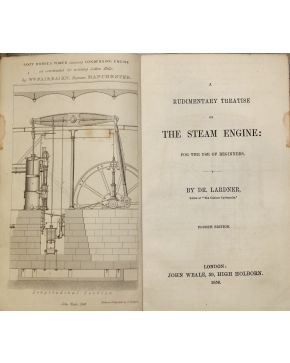 3082-82.- LARDNER. Dr.-  A Rudimentary Treatise on the Steam Engine: for the use of Beginners. Fourth edition. Londo: John Weale. 1856. 8º. tela edit.. est