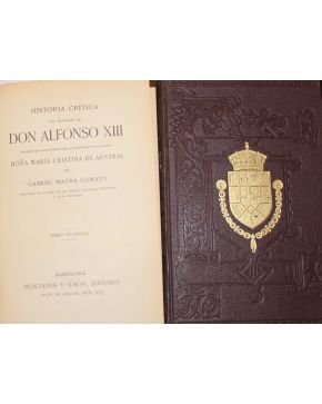 3209-3209.- MAURA GAMAZO. Gabriel.- Historia crítica del Reinado de Alfonso XIII. Barcelona. Montaner y Simon. Pp. s. XX. 2 vols. 4º. tela edit.. estamp.