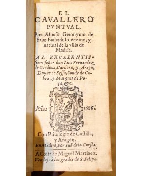 3030-3030.- (LIBROS DE CABALLERÍA / QUIJOTE) SALAS BARBADILLO. Alonso Geronymo de.- EL CAVALLERO PUNTUAL... En Madrid por Juan de la Cuesta. A costa de Mig