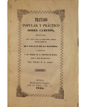 3075-3075.- HEZETA. José de.- TRATADO popular y práctico SOBRE CAMINOS. redactado. con vista de las mejores obras estranjeras. que tratan de la Materia: y 