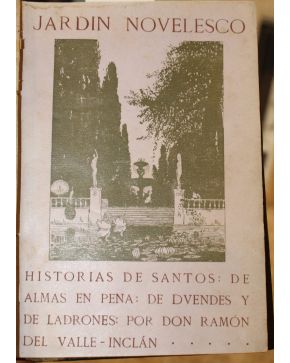 3083-3083.- VALLE - INCLÁN. Ramón del.- JARDÍN NOVELESCO Historias de Santos : De Almas en pena : De Duendes y de Ladrones. Madrid. Tipografía de la Revis