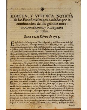 3088-3088.- (TERREMOTOS). Exacta. y veridica noticia de los Funestos estragos. causados por la continuación de los grandes terremotos en Roma y otras parte