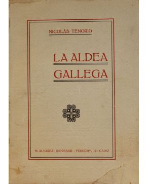 3091-3091.- (GALICIA). TENORIO. Nicolás.- LA ALDEA GALLEGA Estudio de Derecho Consuetudinario y Economía popular hecho por... En el Partido Judicial de Via