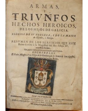 3122-3122.-  (GALICIA/NOBLEZA). GANDARA. Frai Felipe de la.- Armas i Triunfos hechos heroicos. de los hijos de Ga-licia. Elogios de su Noblezas. i la mayor