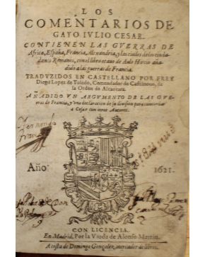 3124-3124.-   Los COMENTARIOS DE GAYO IULIO CESAR. Contienen las Guerras de Africa. España. Francia. Alexan-dria. y las civiles de los ciudadanos romanos. 