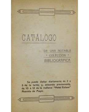 3110-(BIBLIOTECA ALEJANDRO LERROUX). Catálogo de una notable Colección Bibliográfica: Hotel Eslava Avenida de Mayo. Al fin: Barracas al Norte. Imp. de I.