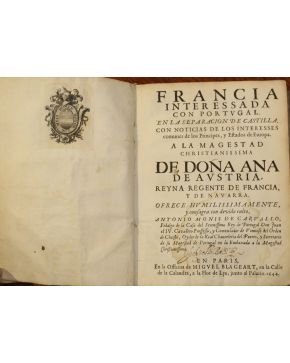 3081-Francia interesada con Portugal en la Separacion de Castilla. Con noticias de los intereses Comunes de los Principes. y Estados de Europa. A la Magest