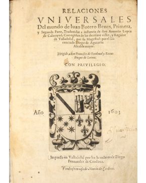 3087-BOTERO BENES. Juan. RELACIONES UNIVERSALES DEL MUNDO de Iuan Botero Benes. Primera y Segunda Par-te. Traduzidas a isntancia de don Antonio Lopez Calat