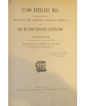 3102-RODRIGUEZ MARIN. Francisco.- 12.600 Refranes Más No contenidos en la Colección del Maestro Gonzalo Correas ni en Más de 21.000 Refranes Castellanos 