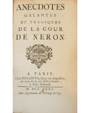 3114-Anecdotes galantes et Tragiques de la Cour de Neron. A Paris. Chez Rollin Fils. 1735. 8º. piel.