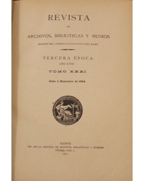 3137-Revista de ARCHIVOS. BIBLIOTECAS Y MUSEOS Organo del Cuerpo Facultativo del Ramo. 53 vols. 4º m.. hol. Madrid.. Tipo. de la Revista. (1900)