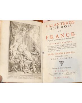 3161-SAUVAL. Henri.- Galanteries des Rois de France. depuis le commencement de la Monarchie. Nouvelle edition. Enrichie de figures en taille-docuce. & augm