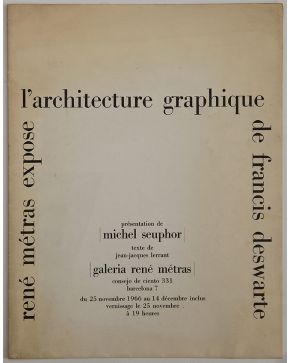 261-L'ARCHITECTURE GRAPHIQUE DE FRANCIS DESWARTE.Ed. Galería René Métras Barcelona.1966