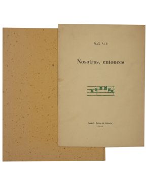 266-MAX AUB. 1969:  Nosotros entonces  Papeles de Son Armadans. Tirada aparte del nº CLV. febrero de 1969. Nº 22/50. Manuscrito y firmado por Max Aub