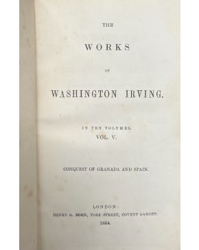 2525-The Works of Washington Irving. In ten volumes. London. Henry G. Bohn. 1854. 10 vols. 8º m., hol., puntas. Retrato.