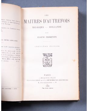 2520-EUGÈNE FROMENTIN (1820-1876). Les Maîtres d'Autrefois. Belgique - Hollande. Decimotercera edición en francés de 1904 editada en París 