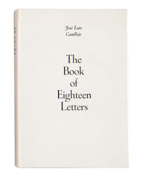 270-JOSÉ LUIS CASTILLEJO (Sevilla 1930-Houston 2014). The Book of Eighteen Letters"". 1972 Madrid, 1972 24 x 17 cm.""