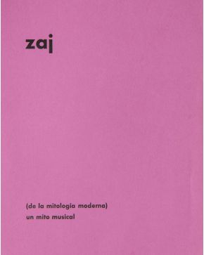 159-ZAJ (1964-1996). (de la mitología moderna) un mito musical"". 1965. Tarjeta Zaj de Walter Marchetti en cartón de color rosa por ambas car