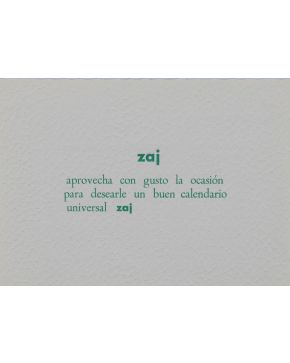 194-ZAJ (1964-1996). Zaj aprovecha con gusto la ocasión para desearle un buen calendario ZAJ. Labo 1"". 1966. Tarjeta impresa por ambas caras