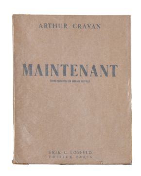 238-ARTHUR CRAVAN (1887-1918). Maintenant"". 1957. Erick C. Losfeld Éditeur, París 1957. Edición de 1.500 ejemplares""