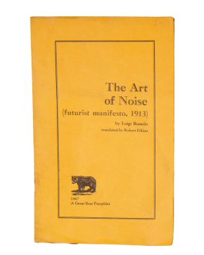 199-LUIGI RUSSOLO (1885-1947) The Art of Noise"". Something Else Press Editors""